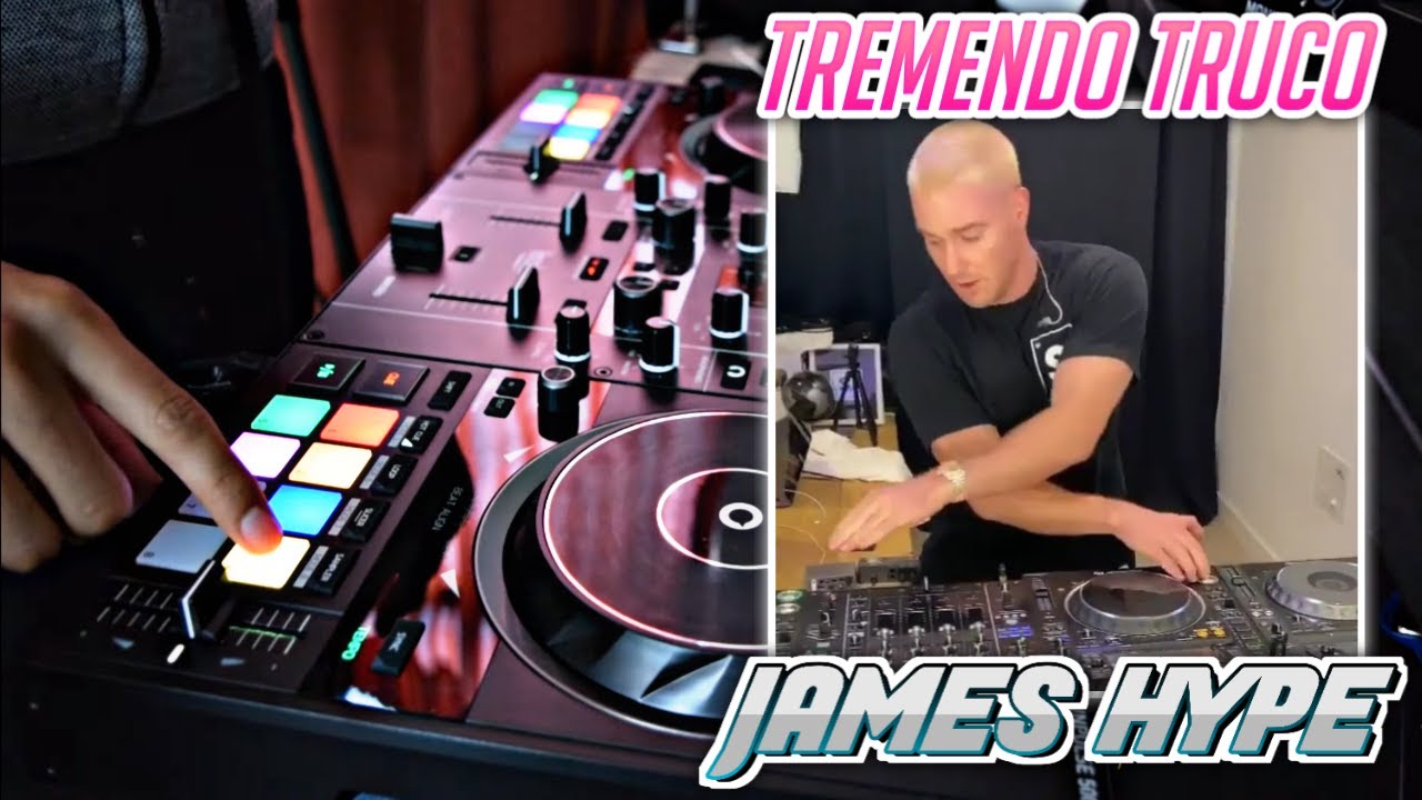 🔥TRUCO DE JAMES HYPE SOLO CON TU CONTROLADOR DE DJ🔥