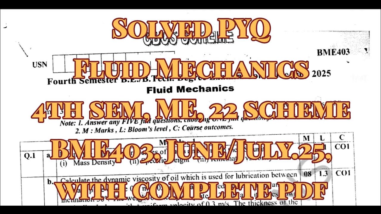Fluid Mechanics, Solved PYQ, BME403, june/july.25, 22 scheme, for ME branch with pdf