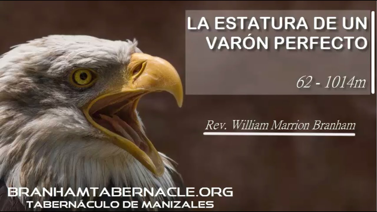 62-1014m | La Estatura De Un Varón Perfecto | William Marrion Branham