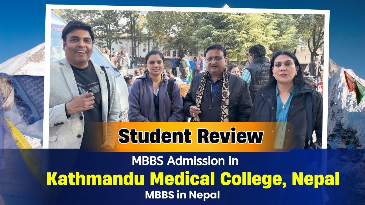 MBBS Admission in Nepal | Kathmandu Medical College Student Review | MBBS in Nepal