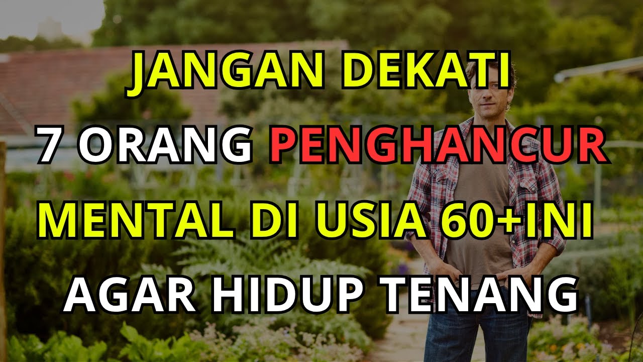 7 Tipe Orang Penghancur Mental Lansia yang Harus Dihindari Agar Hidup Tenang di Usia Senja