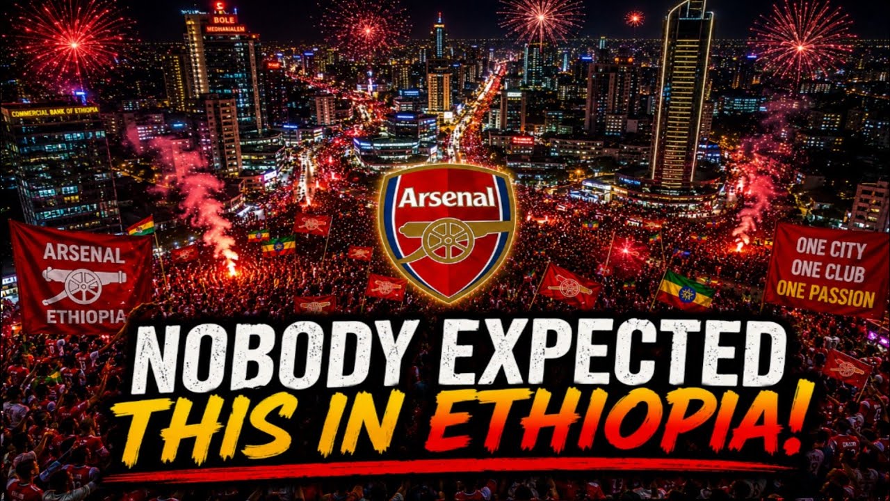 Unbelievable Arsenal Celebration in Addis Ababa 🇪🇹 | Ethiopia&rsquo;s Biggest Football Crowd!