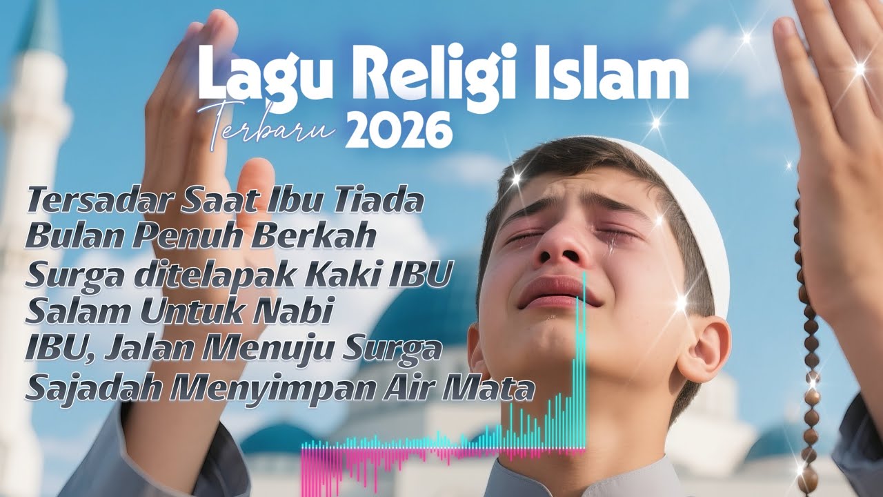 Tersadar Saat IBU Tiada || Lagu Religi ISLAM Terbaru 2026 || Sedih dan Penuh Hidayah