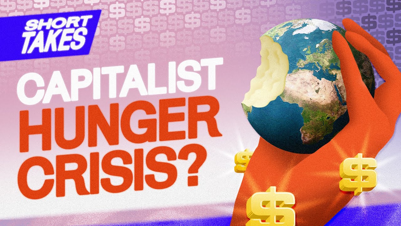 Why Do People Go Hungry?