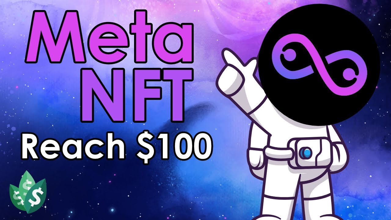 Will MetaNFT Ever Reach $100? (MNFT)