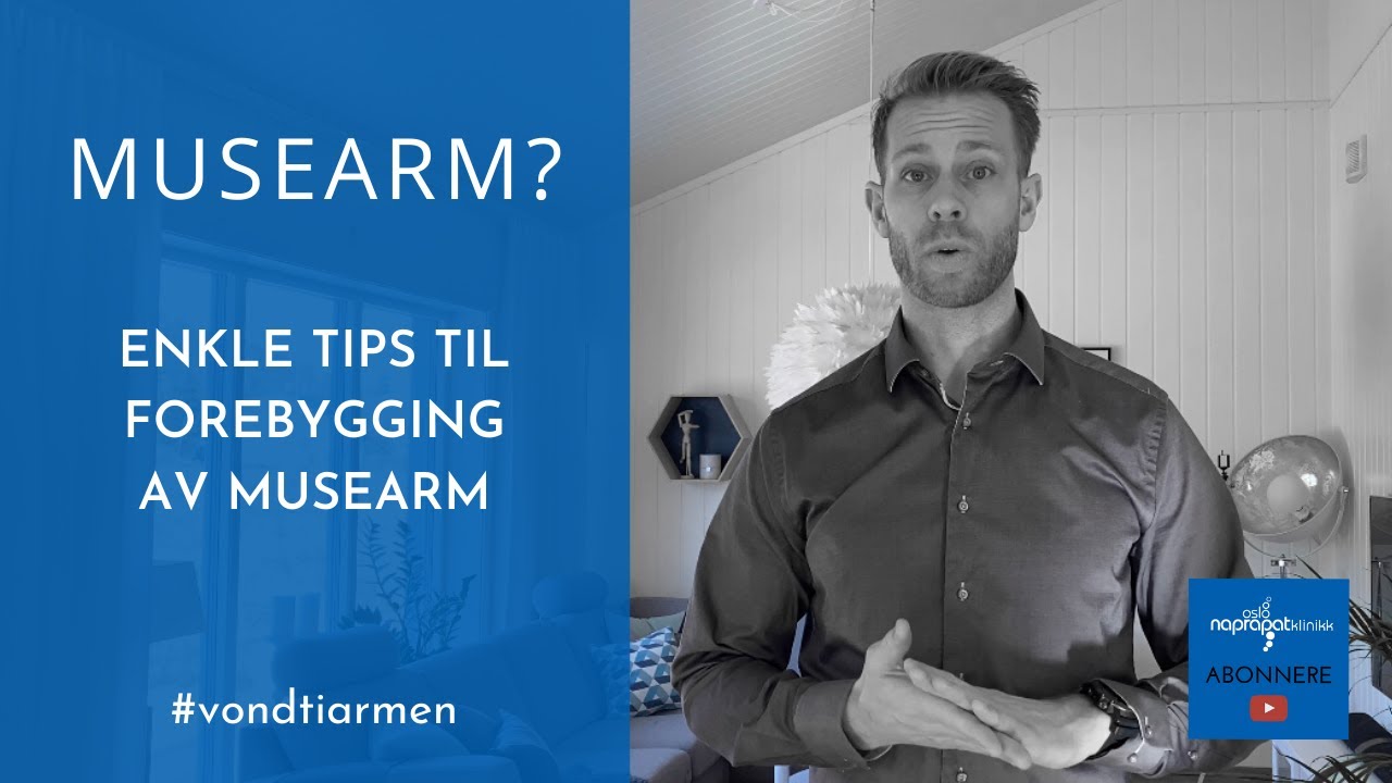 Musearm? Enkle &oslash;velser til selvhjelp