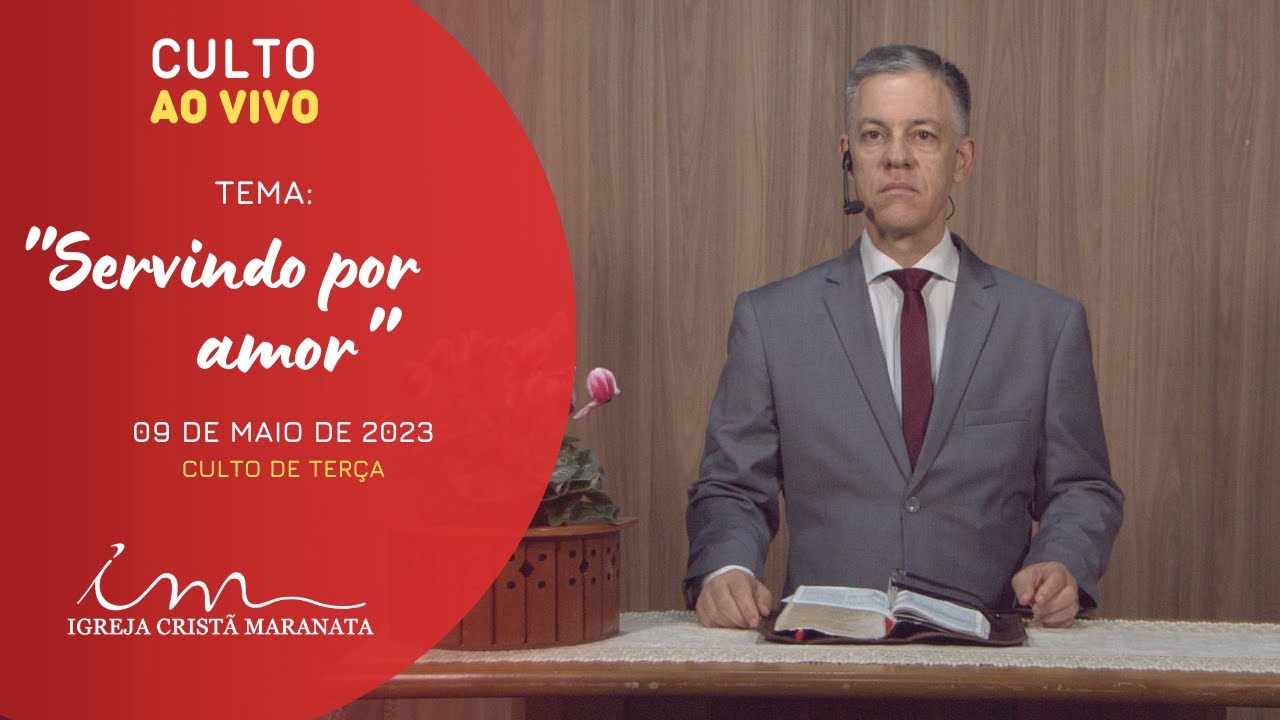 09/05/2023 - [CULTO 20H] - Igreja Cristã Maranata - Tema: 