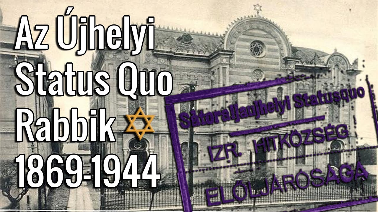 Az Újhelyi Status Quo Rabbik 1869-1944