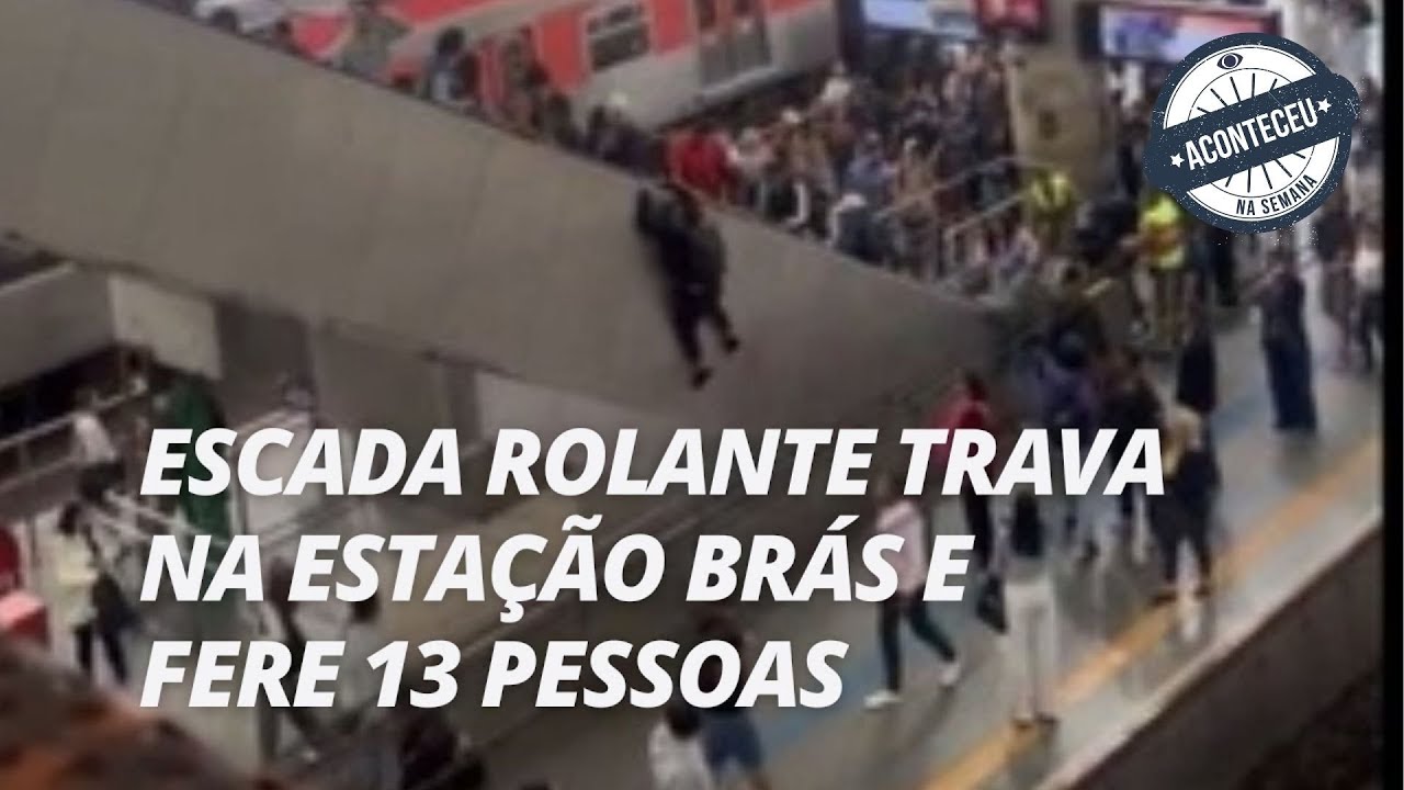 Escada rolante trava na Estação Brás e deixa 13 feridos em São Paulo | Aconteceu na Semana