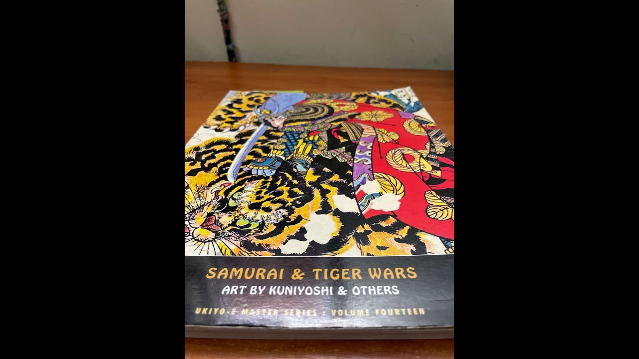Samurai And Tiger Wars: Art by Kuniyoshi and Others (Ukiyo-e Master Series : Book Review
