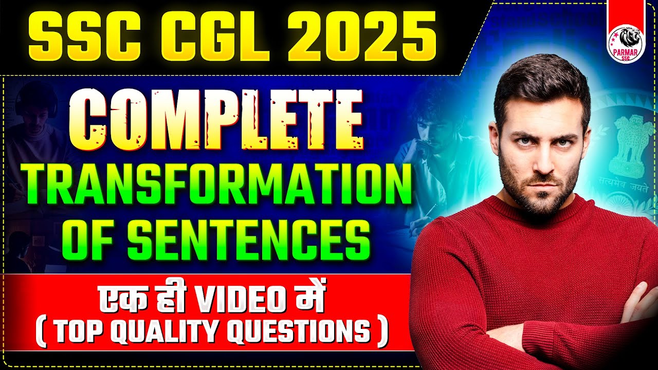 TRANSFORMATION OF SENTENCES FOR SSC CGL 2025 | ENGLISH BY PSP SIR | PARMAR SSC
