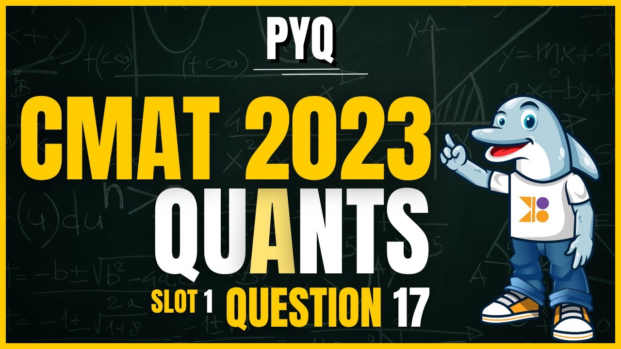 CMAT | CMAT 2023 Quant, Slot 1 | Q17: Video Solution | 