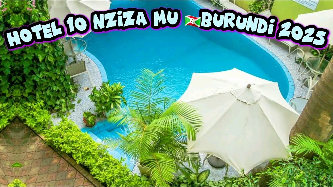 NGIZI HOTEL 10 ZAMBERE MU BURUNDI🇧🇮 NZIZA KURUSHA IZINDI MURI 2025