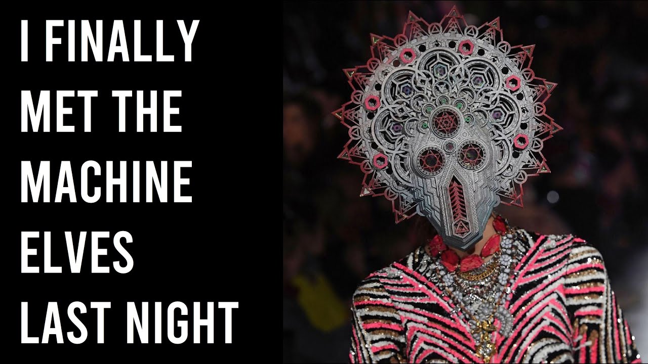 I finally met the machine elves last night