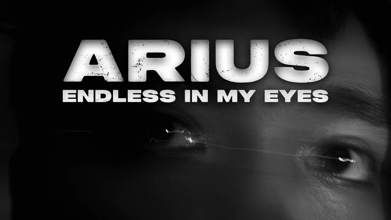 ARIUS - Endless In My Eyes