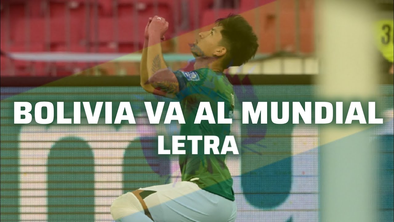 BOLIVIA AL MUNDIAL Letra / Familia Valdivia