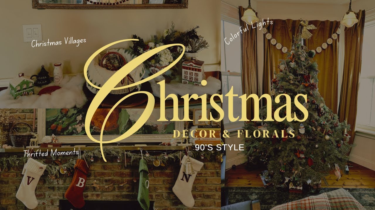 90’s Inspired Christmas Decor & Florals 🎄 Thrifted Vases, Antique Finds + Cozy Home Tour