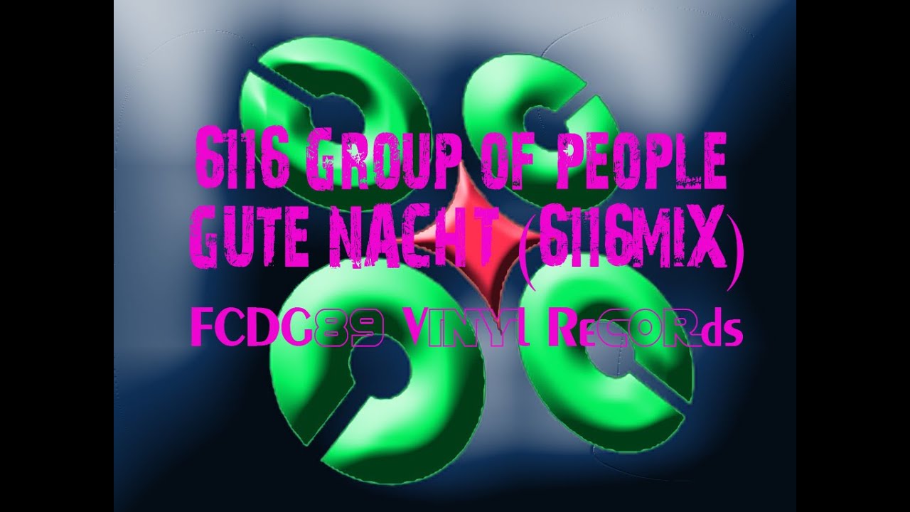 6116 Group of people &Ouml;koworld - GUTE NACHT (Protest Klima 6116MIX)