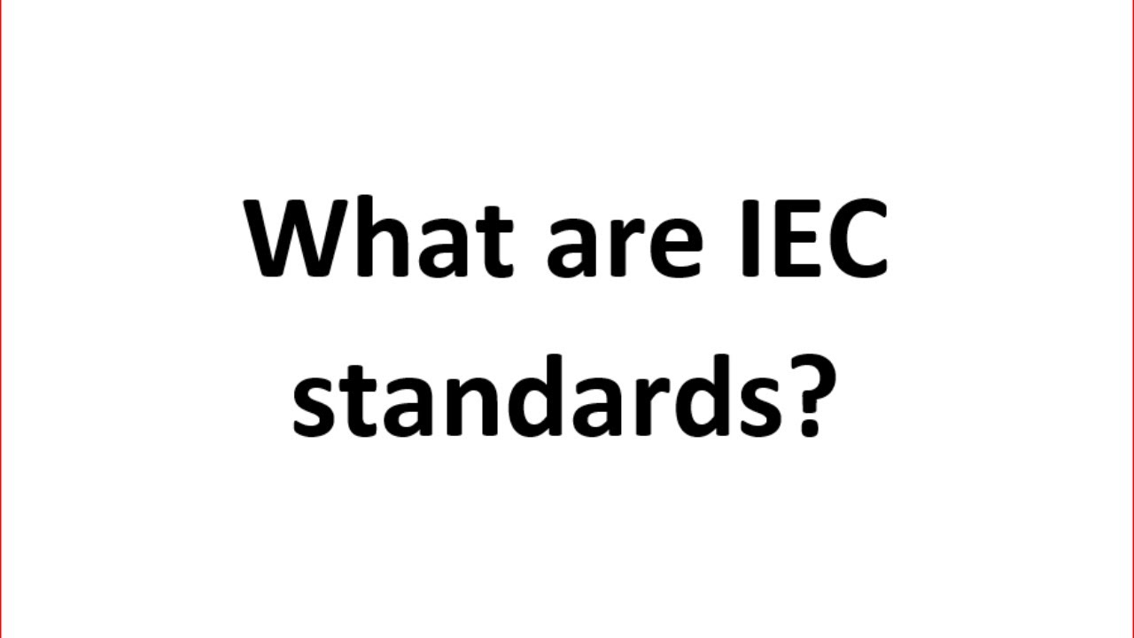 IEC standards for electrical