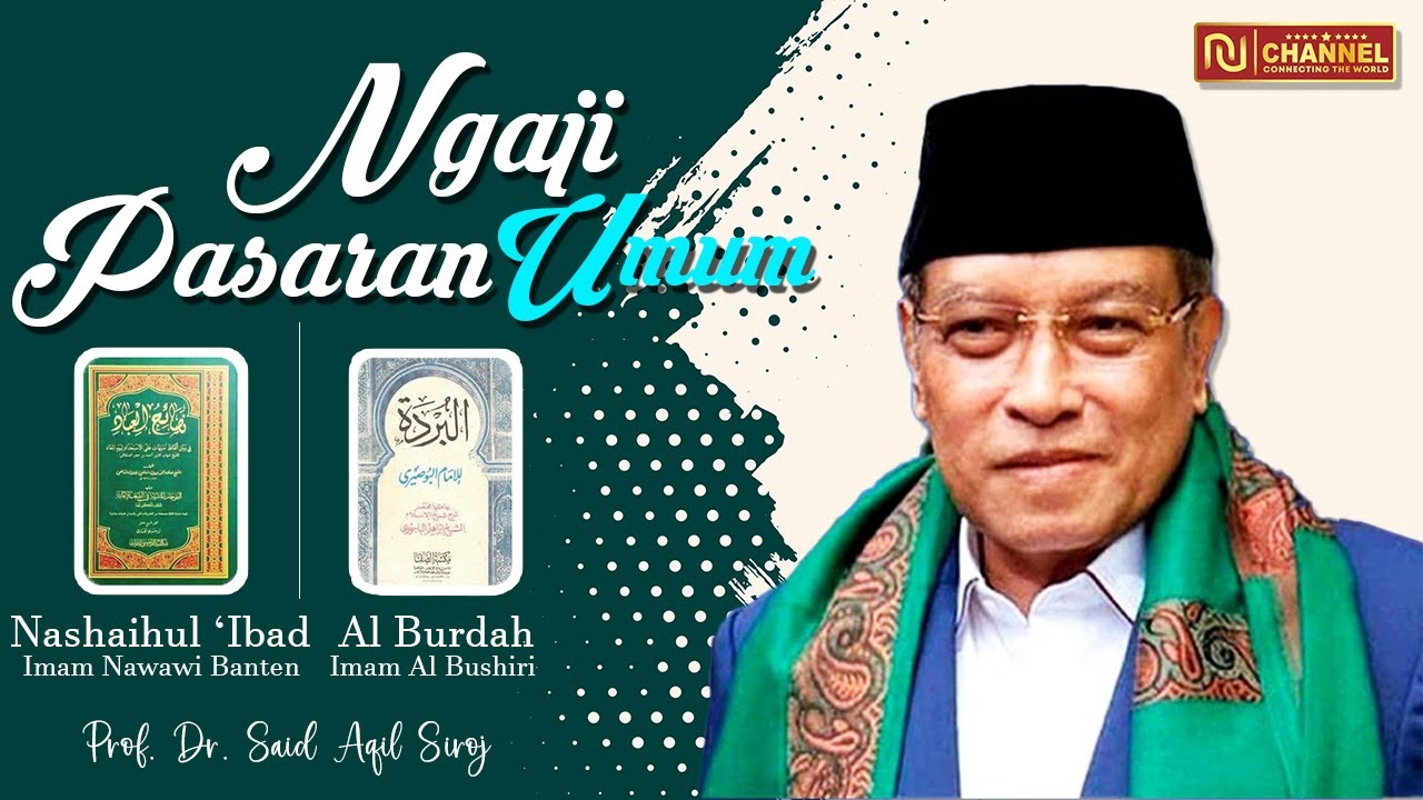 🔴[LIVE] NGAJI PASARAN UMUM BERSAMA ABUYA SAID AQIL SIROJ I NASHAIHUL IBAD #8