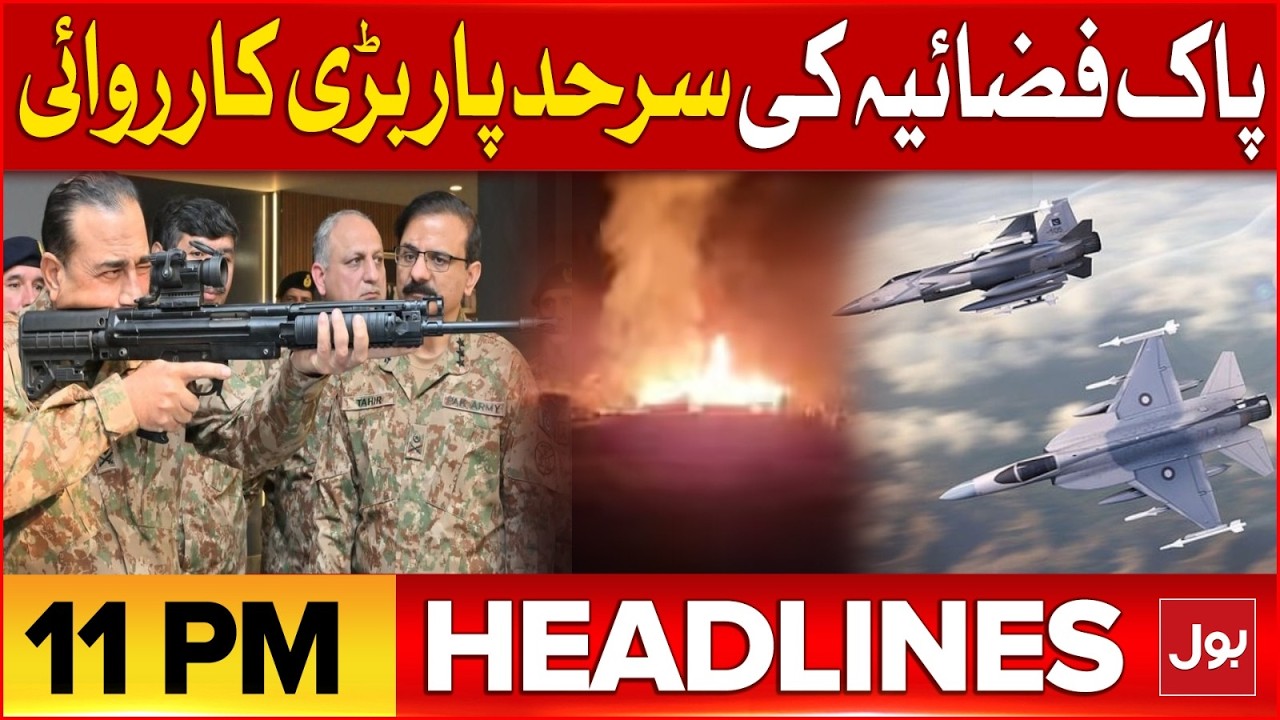 Pak Afghan Conflict | Pakistan Airstrikes | BOL News Headlines at 11 PM | Pak Army Latest Update