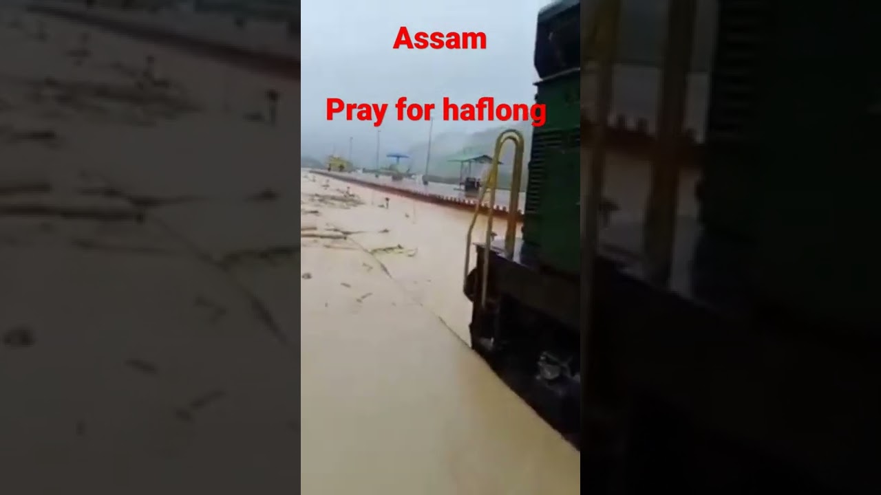 haflong railway station land slide flood | pray for assam