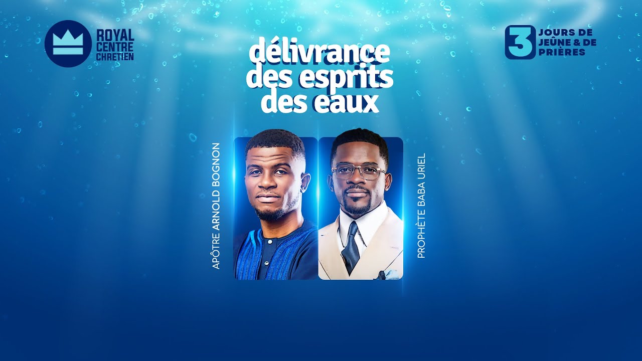 3 JOURS DE JEÛNES / DELIVRANCE DES ESPRITS DES EAUX | APOTRE ARNOLD BOGNON