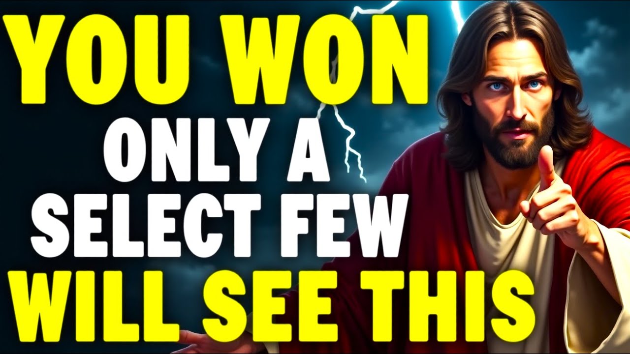 🔴 ONLY A CHOSEN FEW WILL SEE THIS 🔴 God Message Today | God Helps