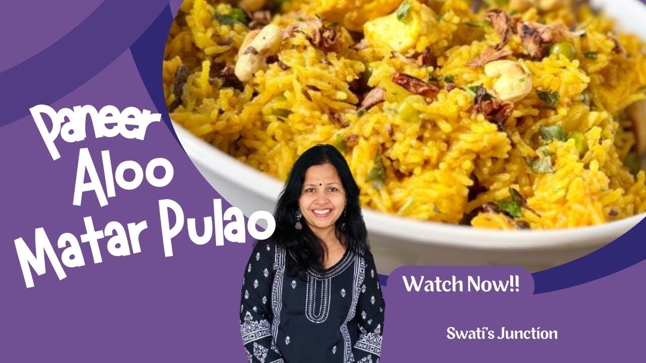 Quick & Delicious Aloo Matar Paneer Pulao | One Pot Easy Veg Pulao Recipe