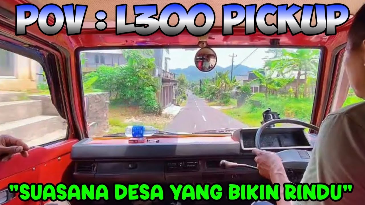 POV : L300 Pickup di Rute Karang Sari &ndash; Sukarsrena | Perjalanan Pedesaan