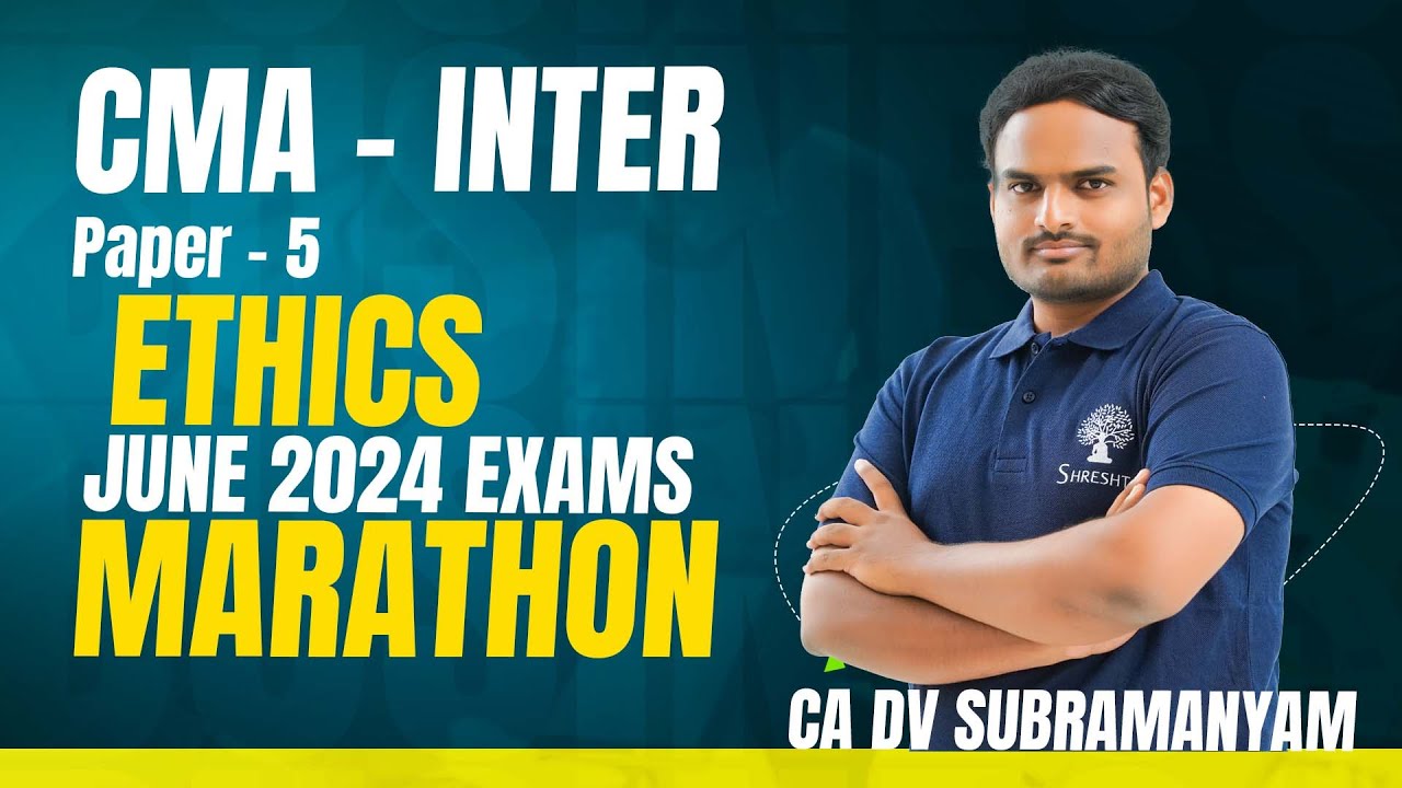 P5 LAW AND ETHICS MARATHON | CMA INTER ETHICS  MARATHON | CMA INTER REVISION | JUNE 2024 EXAMS