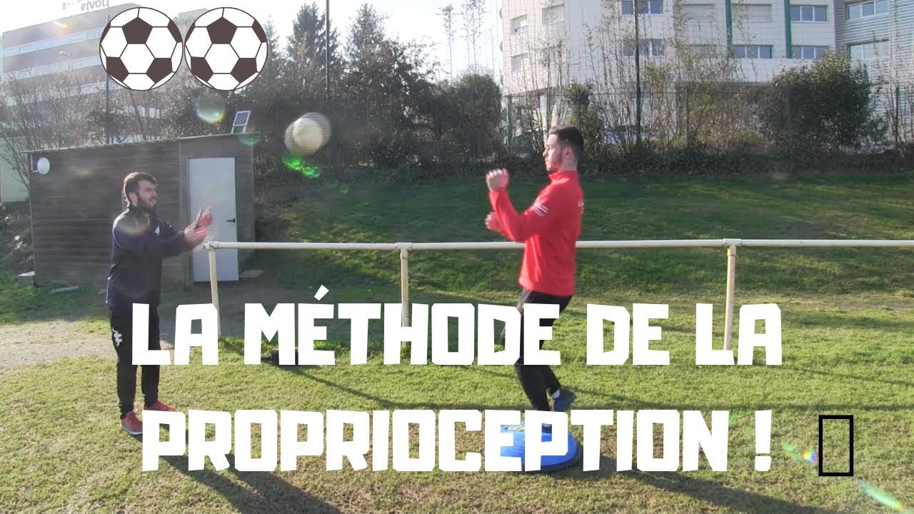 LA PROPRIOCEPTION QU'EST CE QUE C'EST ? ⚽⚽