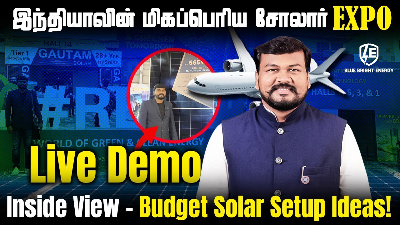 இந்தியாவின் மிகப்பெரிய சோலார் EXPO | Inside View – Budget Solar Setup Ideas!  Live Demo