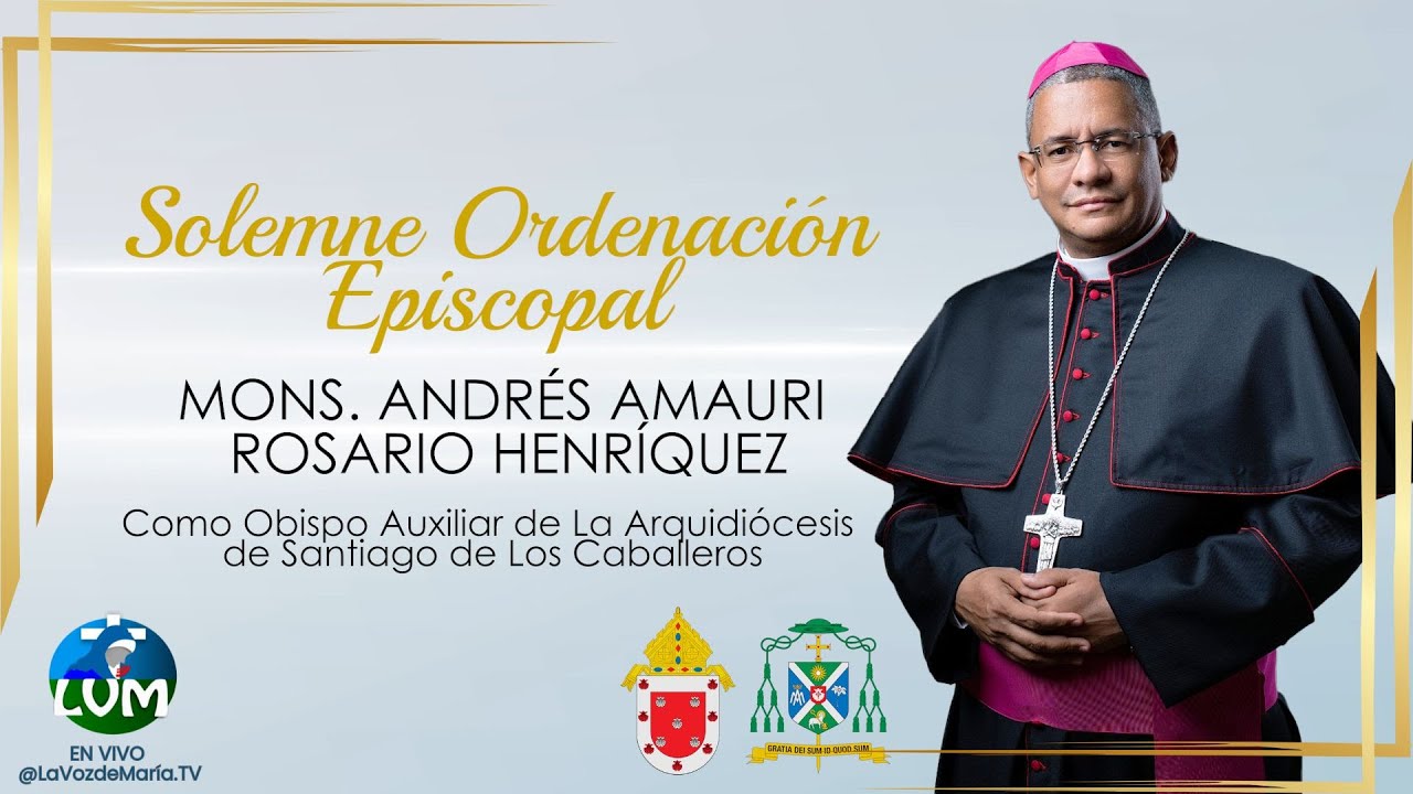 Santa Eucaristía  | Solemne Ordenación Episcopal 