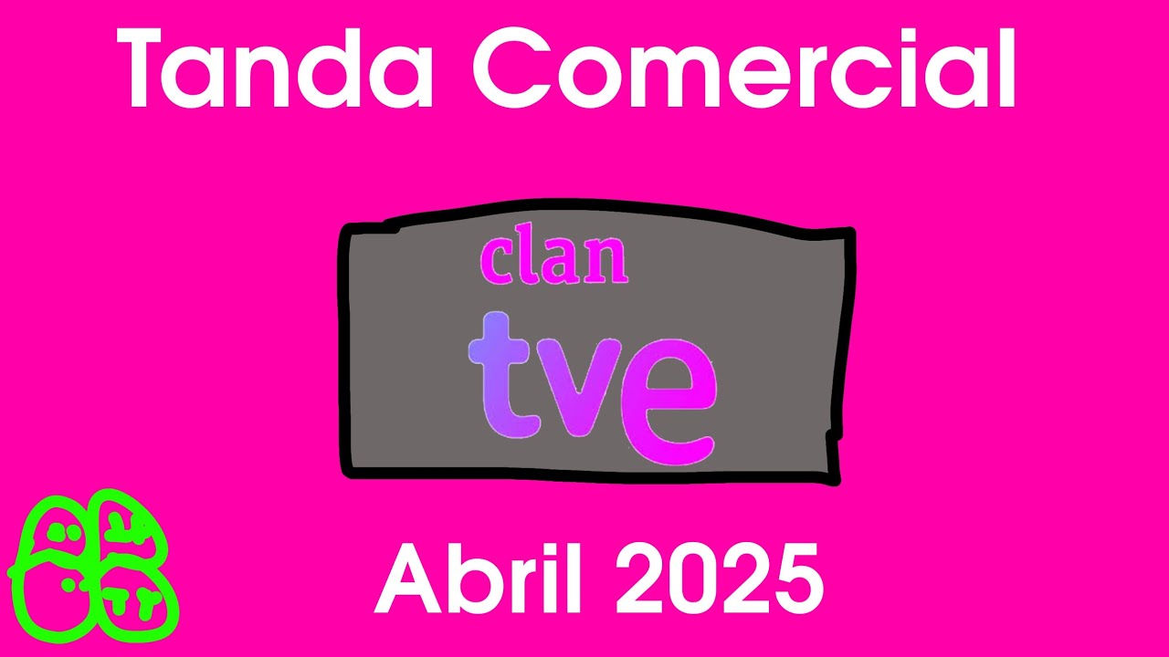Mini Tanda Comercial Clan TVE Abril de 2025