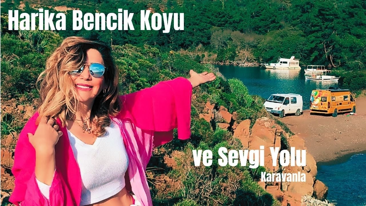 Karavanla harika Bencik Koyu (ücretsiz)| cennet gibi bir şey...