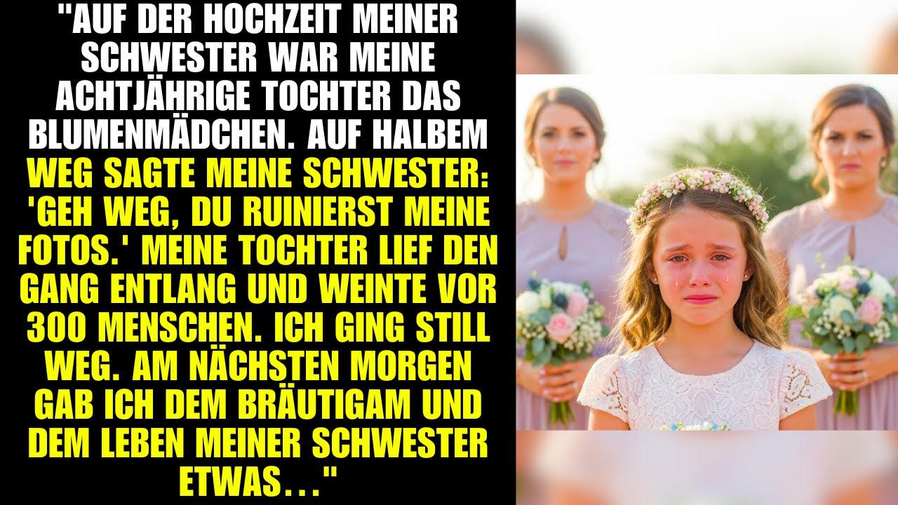 Meine achtjährige Tochter war das Blumenmädchen auf der Hochzeit meiner Schwester.