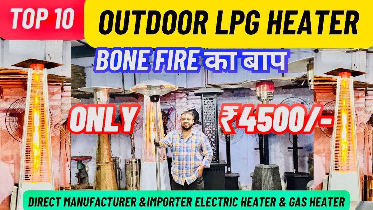 Patio Heater Manufacturer | Outdoor Heater | Gas Heater | Lpg Heater | Electric Heater