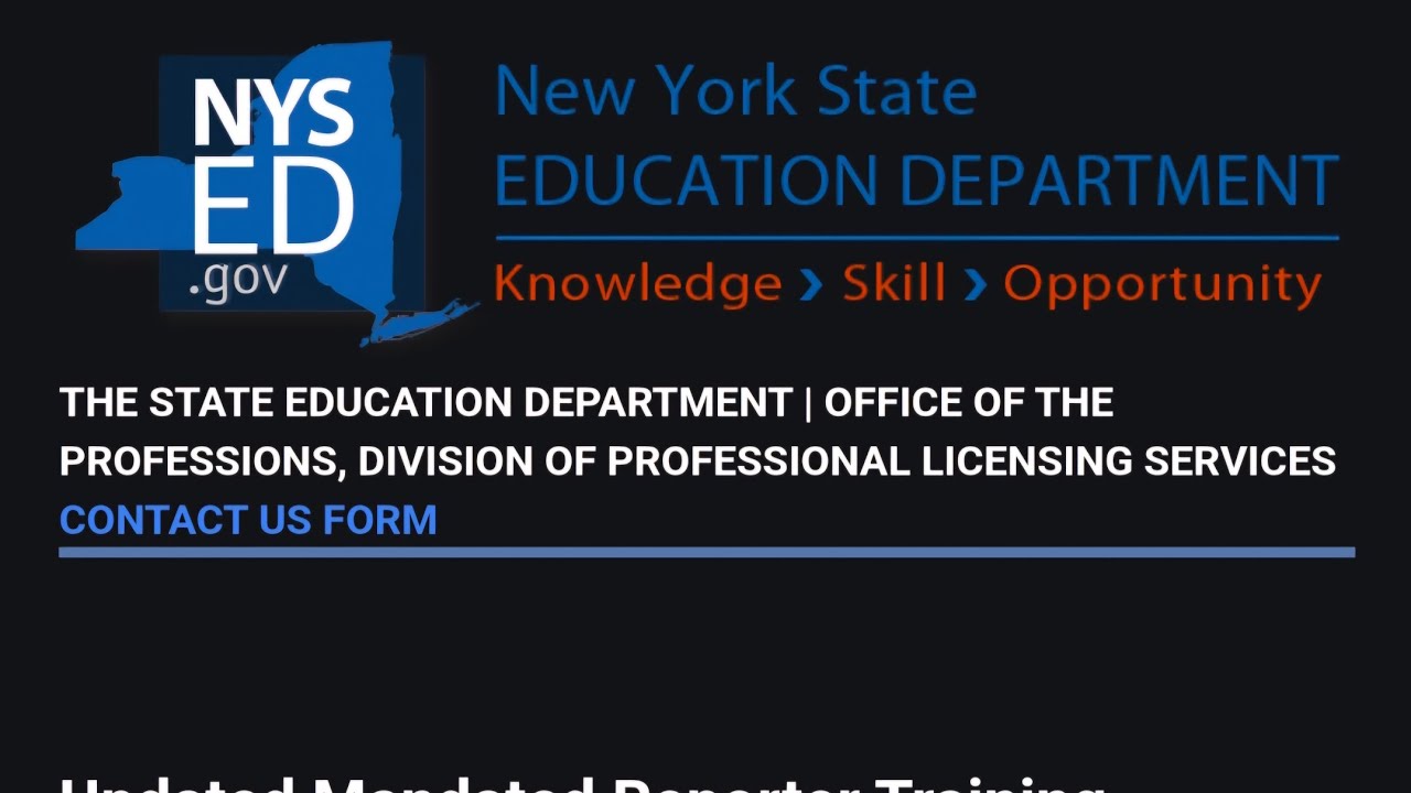 How to take the NYSED Updated Mandated Reporter Training Requirements. 