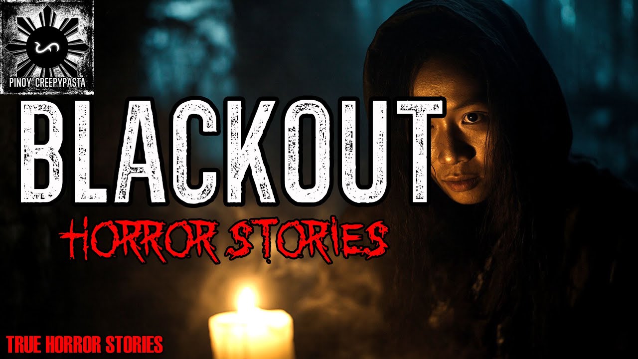 BLACKOUT HORROR STORIES | True Horror Story | Pinoy Creepypasta