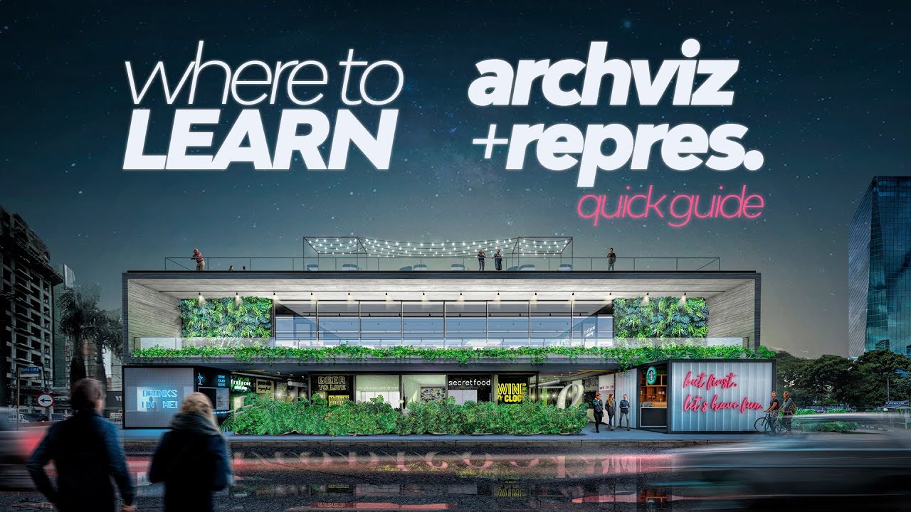 Where to Learn Architecture Visualization online? QUICK GUIDE