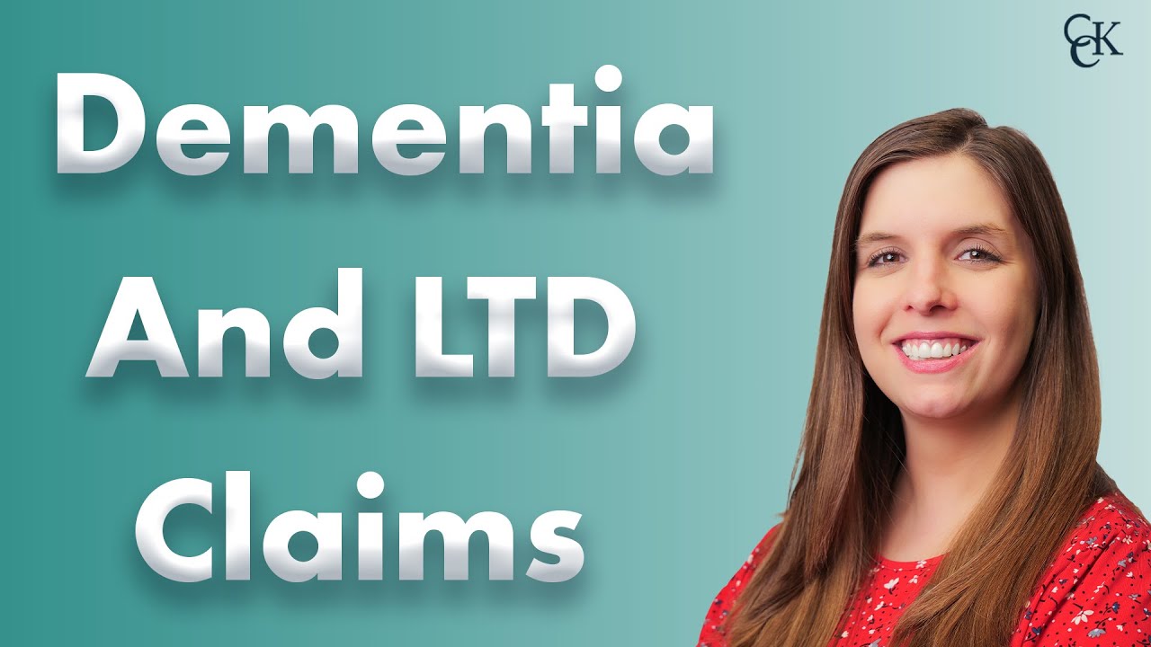 Dementia and Long-Term Disability Claims