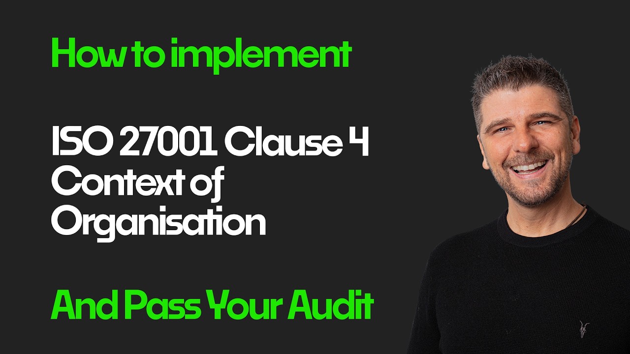 ISO 27001 Clause 4 Context of Organisation Explained Simply