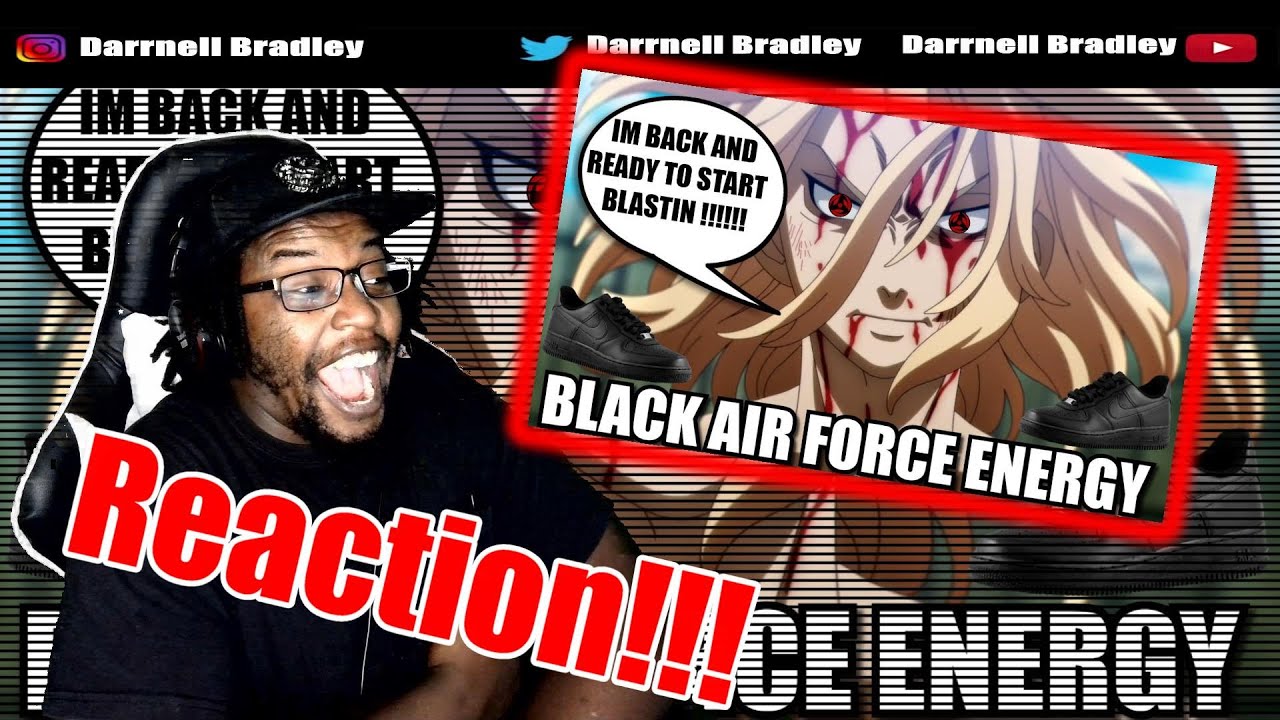 TOKYO REVENGERS = BLACK AIR FORCE ENERGY THE ANIME 2 (Cj Dachamp) DB Reaction