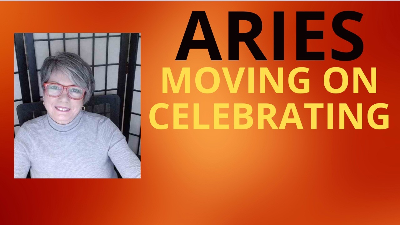 ARIES ~ MOVING ON ~ CELEBRATING ! FEB. 16-22/26