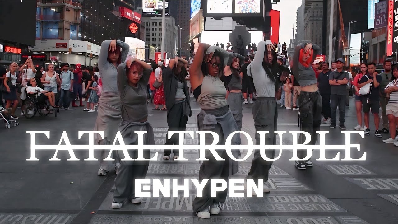 [KPOP IN PUBLIC TIME SQUARE | NYC] ENHYPEN (엔하이픈) ‘Fatal Trouble’ | Dance Cover by ETNRLDNC