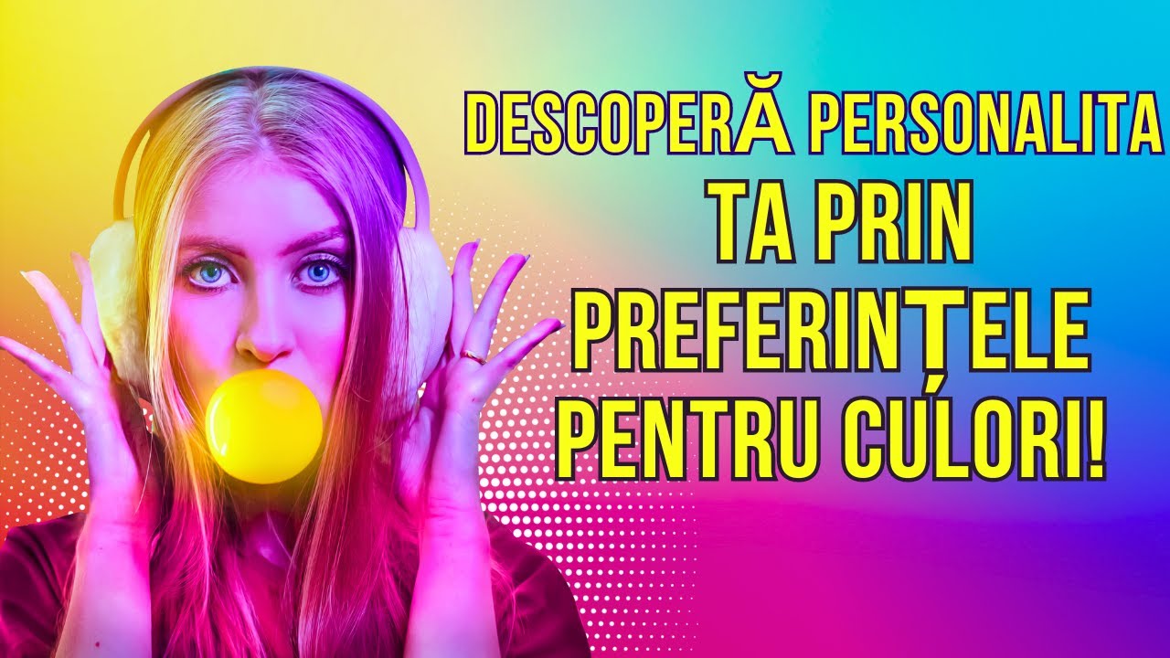 Culoarea Ta Preferată Spune Totul Despre Tine! 🔮