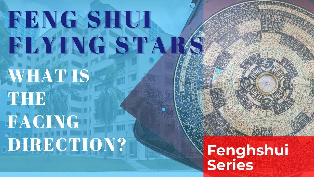Flying Star Feng Shui | What is the Facing Direction of My Apartment?