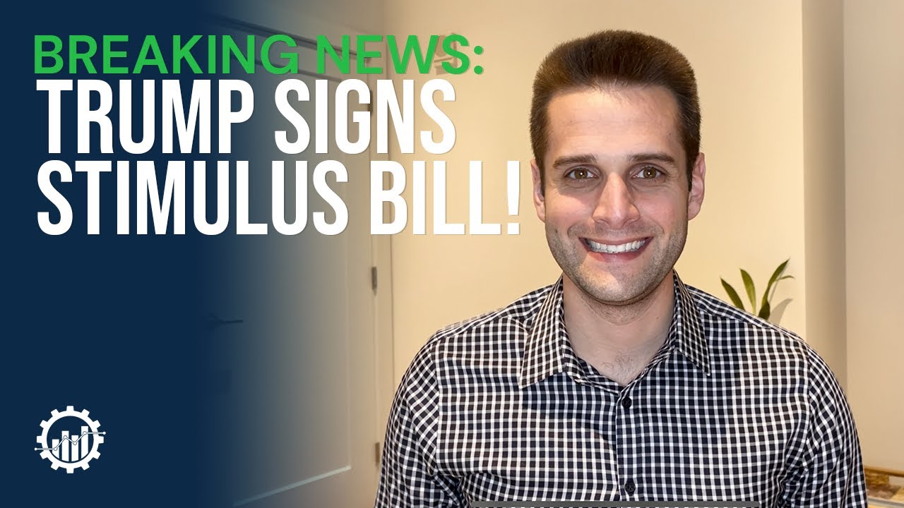 TRUMP SIGNS STIMULUS BILL | $2,000 Stimulus Checks & PPP Round 2 BREAKING NEWS (Everything To Know)