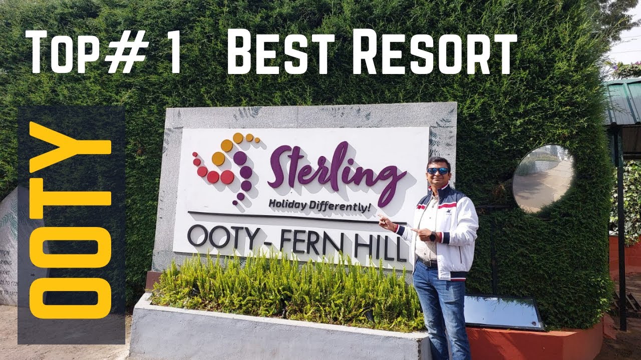 unbiased review Sterling Fern Hill Resort Ooty | Best Resorts in Ooty
